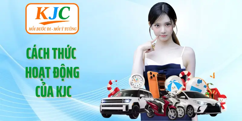 Cách Thức Hoạt Động Của KJC
